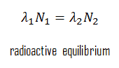 radioactive equilibrium - equation